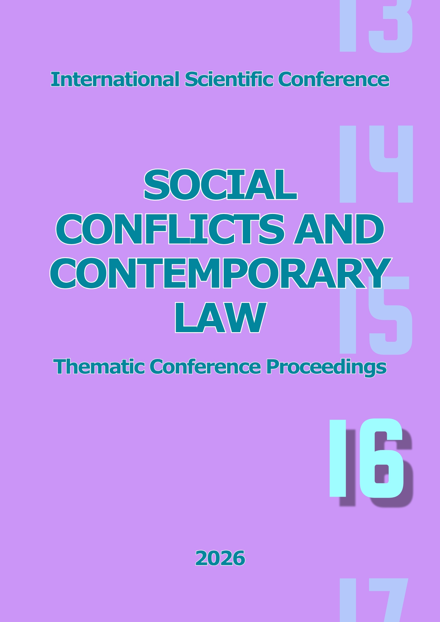					View Vol. 1 No. 1 (2026): Thematic Conference Proceeding Social Conflicts and Contemoporary Law
				